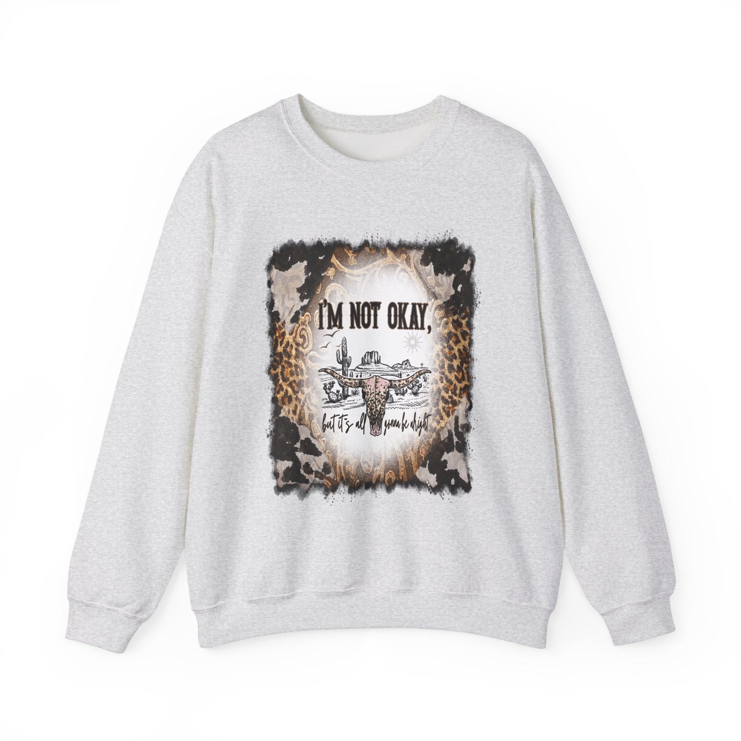 I'm Not OK cow print Heavy Blend™ Crewneck Sweatshirt Front and Back