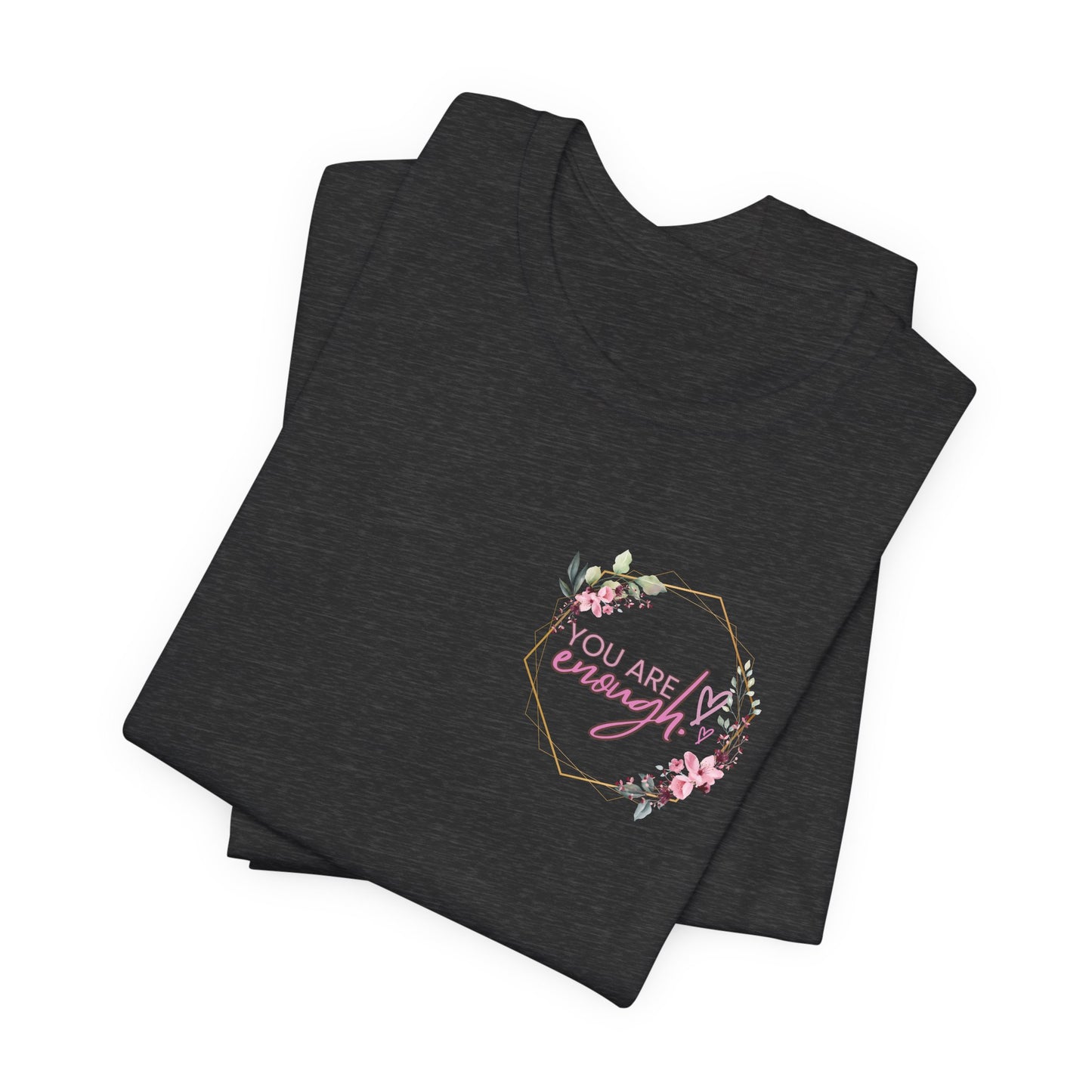 You are enough Front and back Design