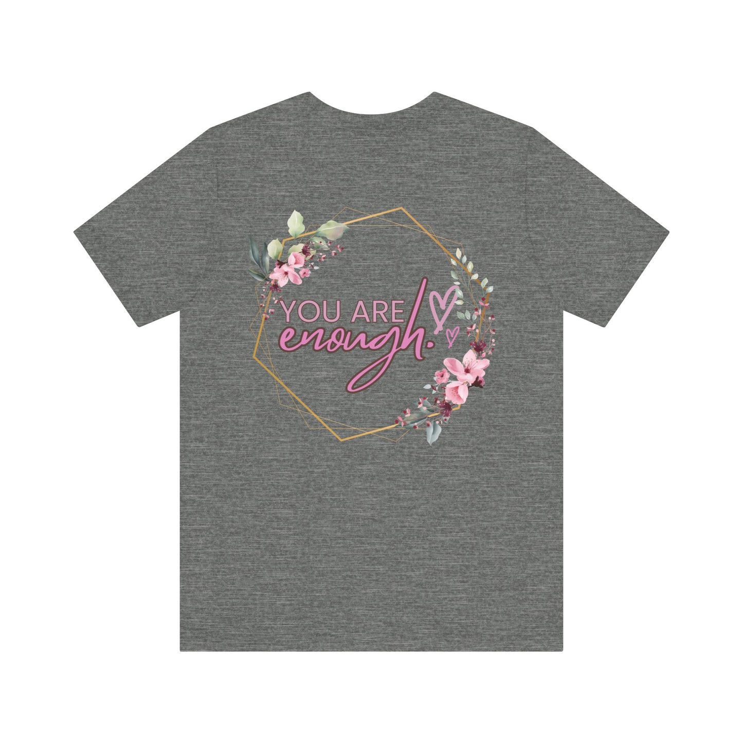 You are enough Front and back Design
