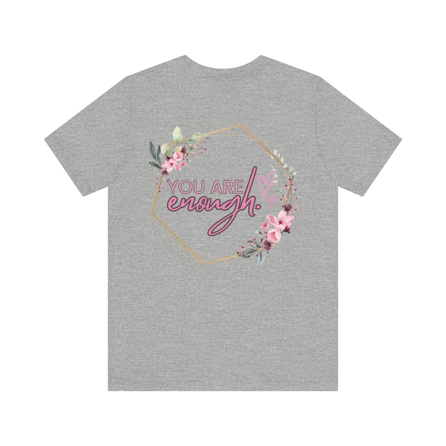 You are enough Front and back Design