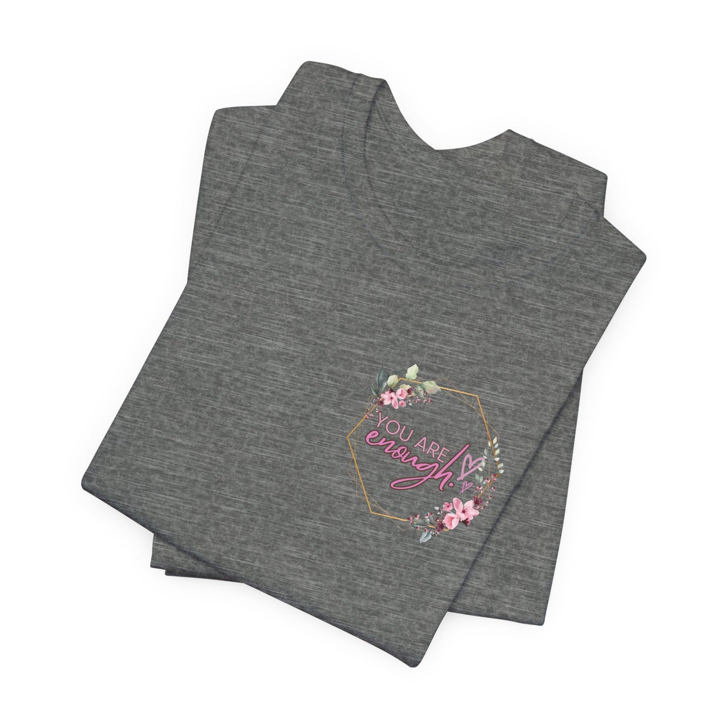 You are enough Front and back Design