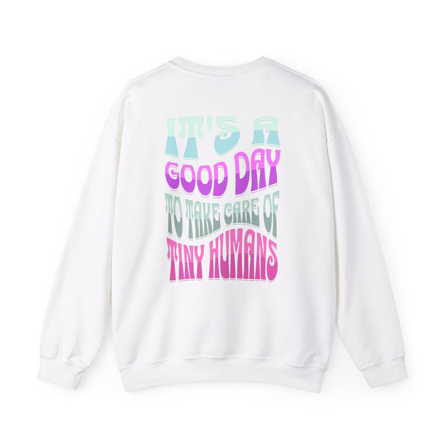 Its A Good Day PICU RT Heavy Blend™ Crewneck Sweatshirt Front and Back