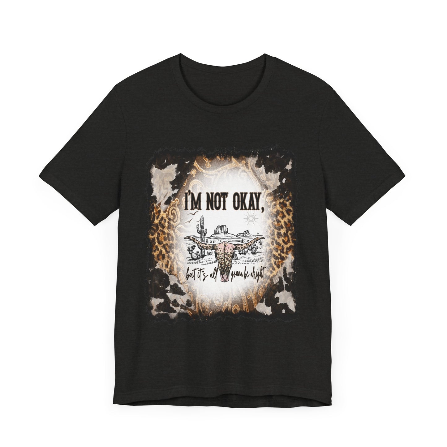 I'm Not OK Jersey Short Sleeve Tee