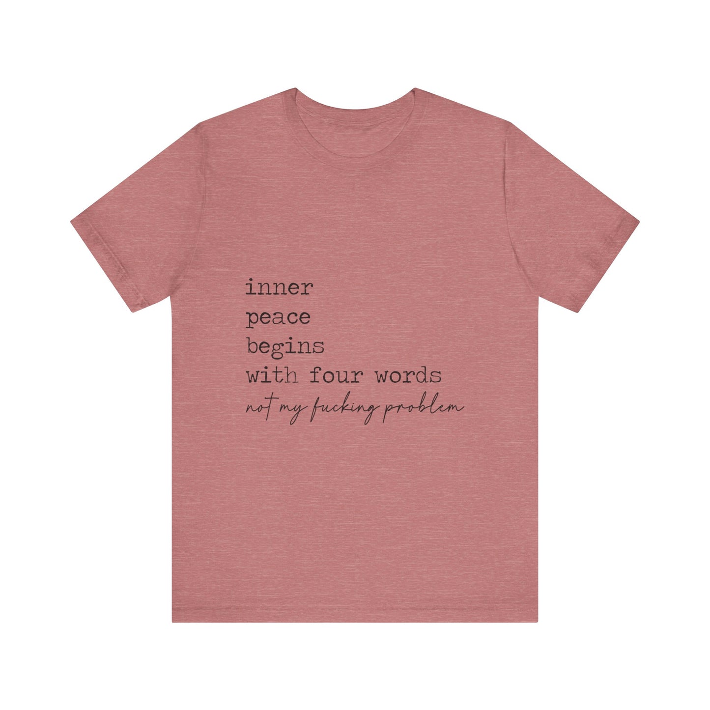 Inner Peace Begins Jersey Short Sleeve Tee