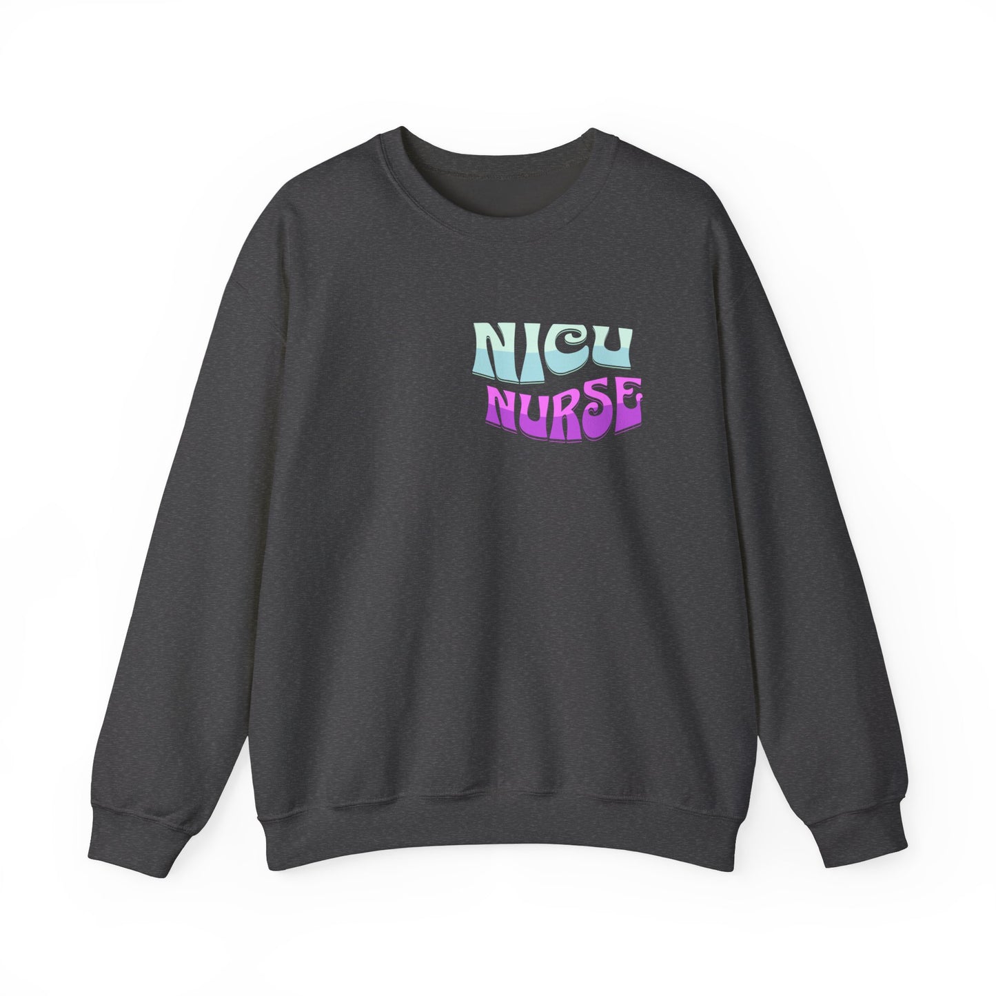 Its A Good Day NICU Nurse Heavy Blend™ Crewneck Sweatshirt Front and Back