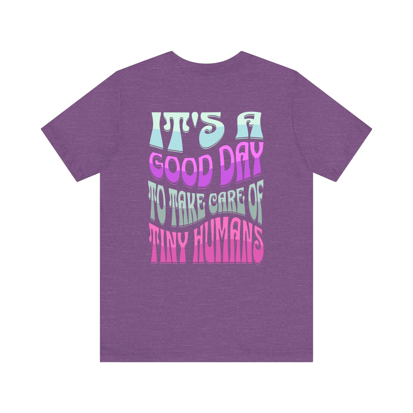 It's a Good Day PICU RT Jersey Short Sleeve Tee Front and Back