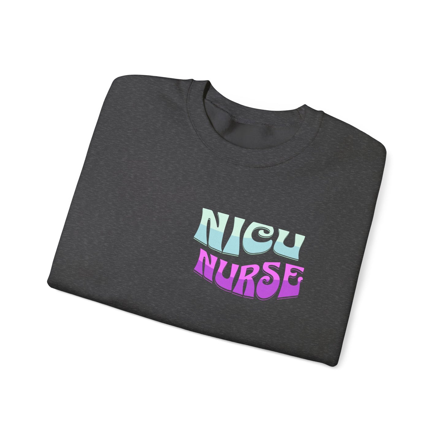 Its A Good Day NICU Nurse Heavy Blend™ Crewneck Sweatshirt Front and Back