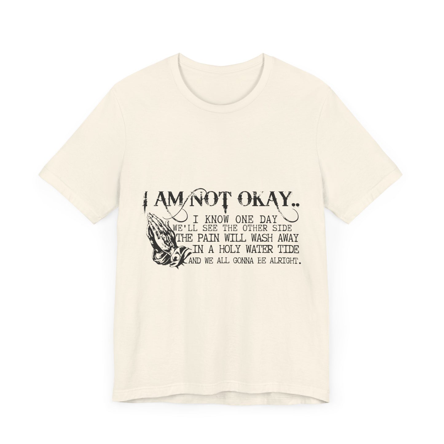 I'm Not OK Jersey Short Sleeve Tee