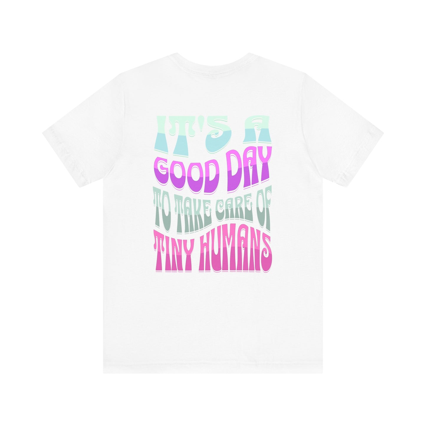 Good Day NICU RT Jersey Short Sleeve Tee Front and Back Design