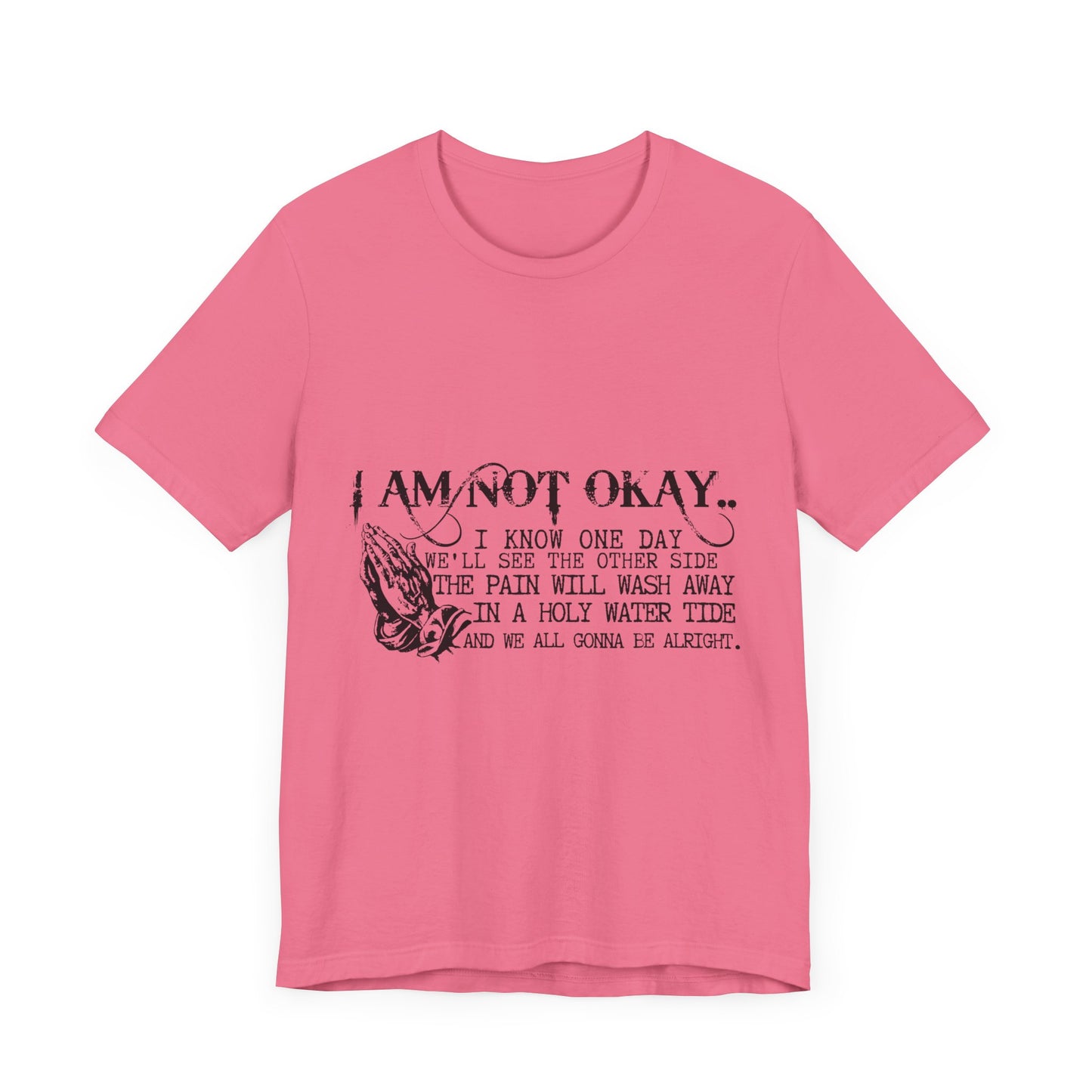 I'm Not OK Jersey Short Sleeve Tee