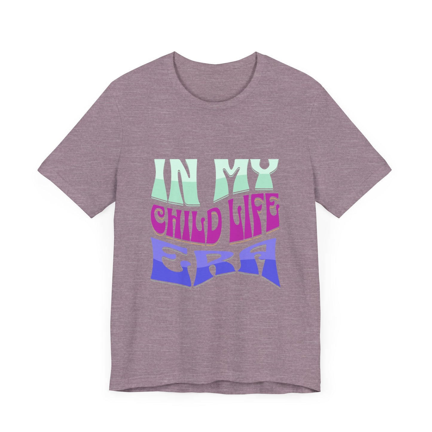 In my Child Life ERA Jersey Short Sleeve Tee