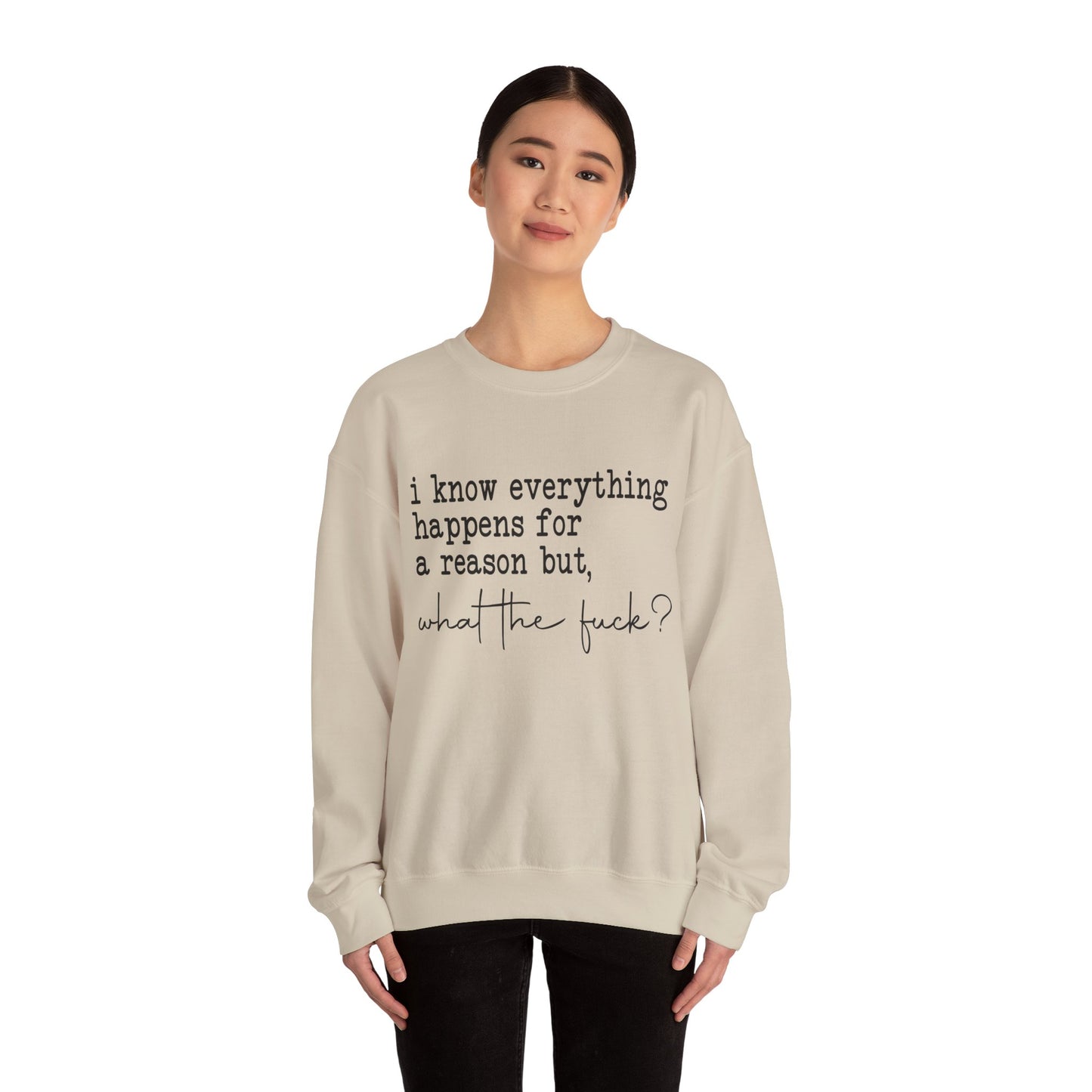 Everything Happens For a Reason Heavy Blend™ Crewneck Sweatshirt Front and Back