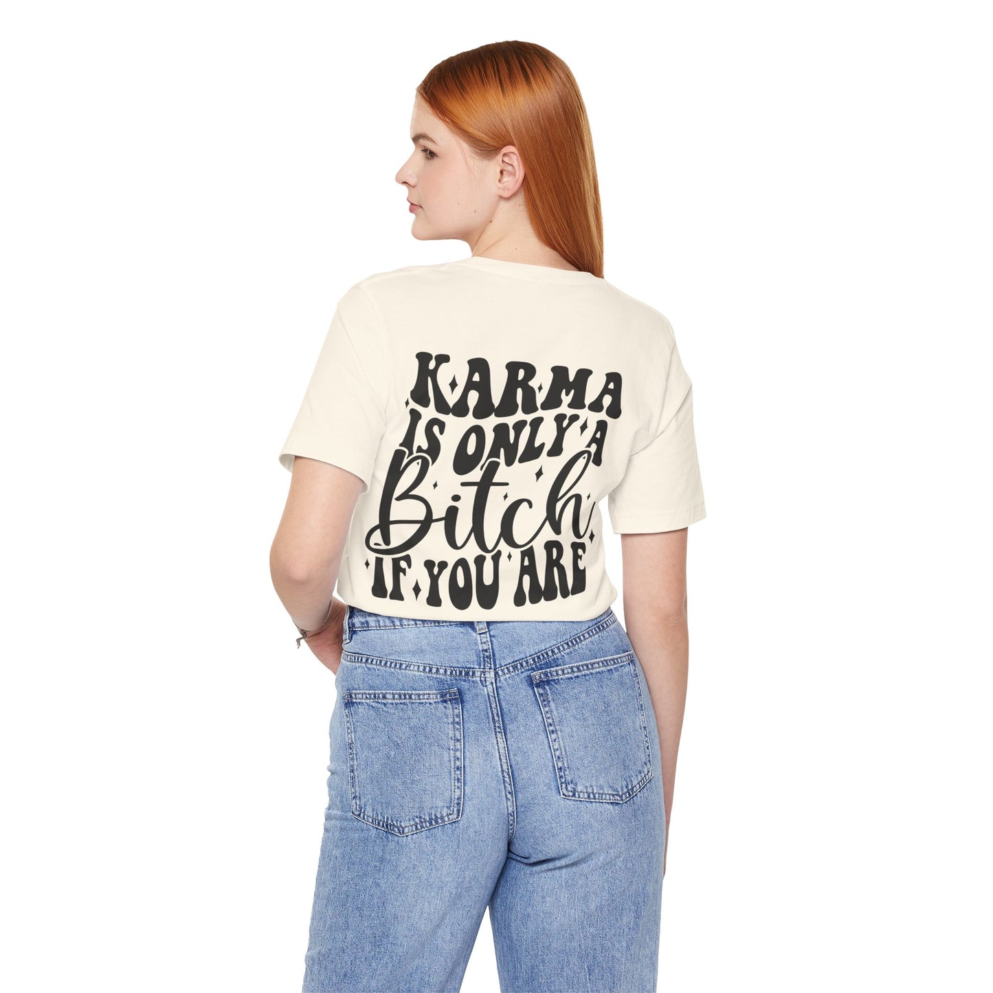 Karma is Only Jersey Short Sleeve Tee