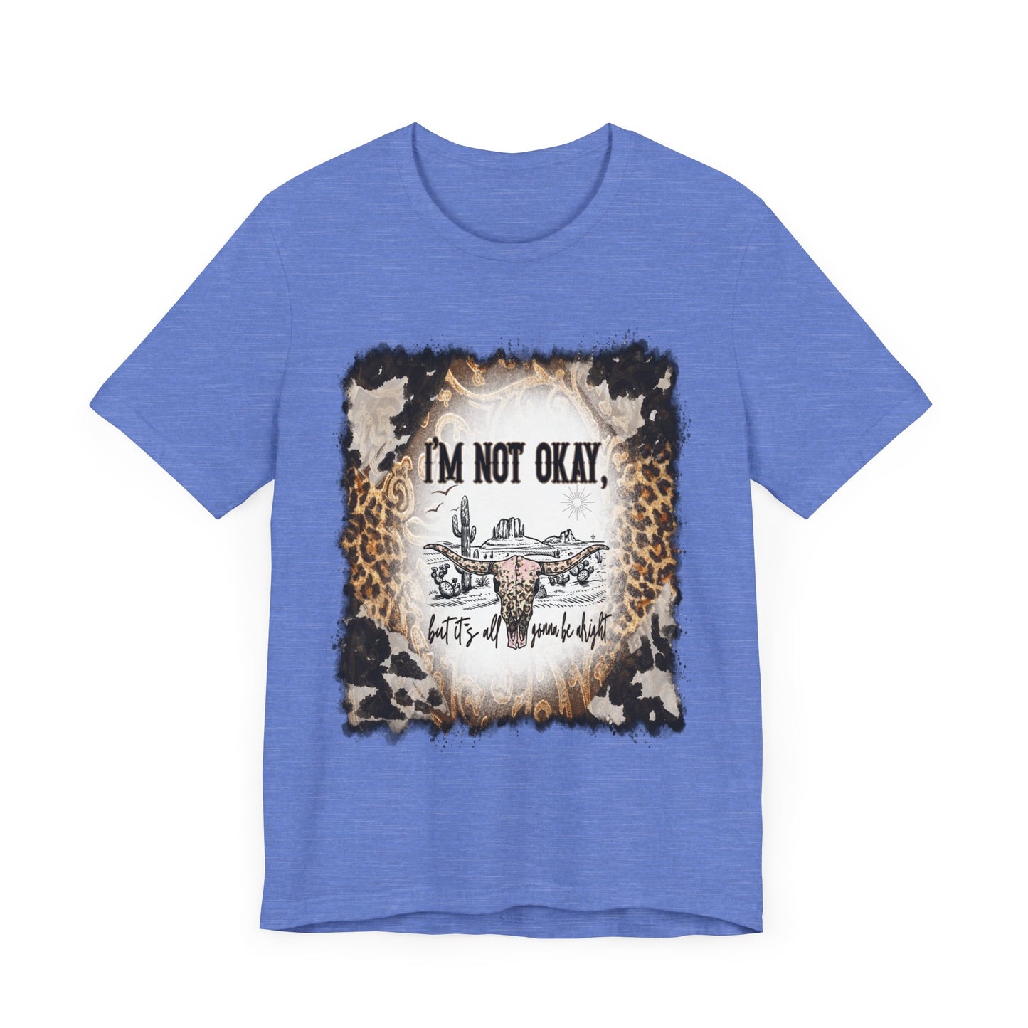 I'm Not OK Jersey Short Sleeve Tee