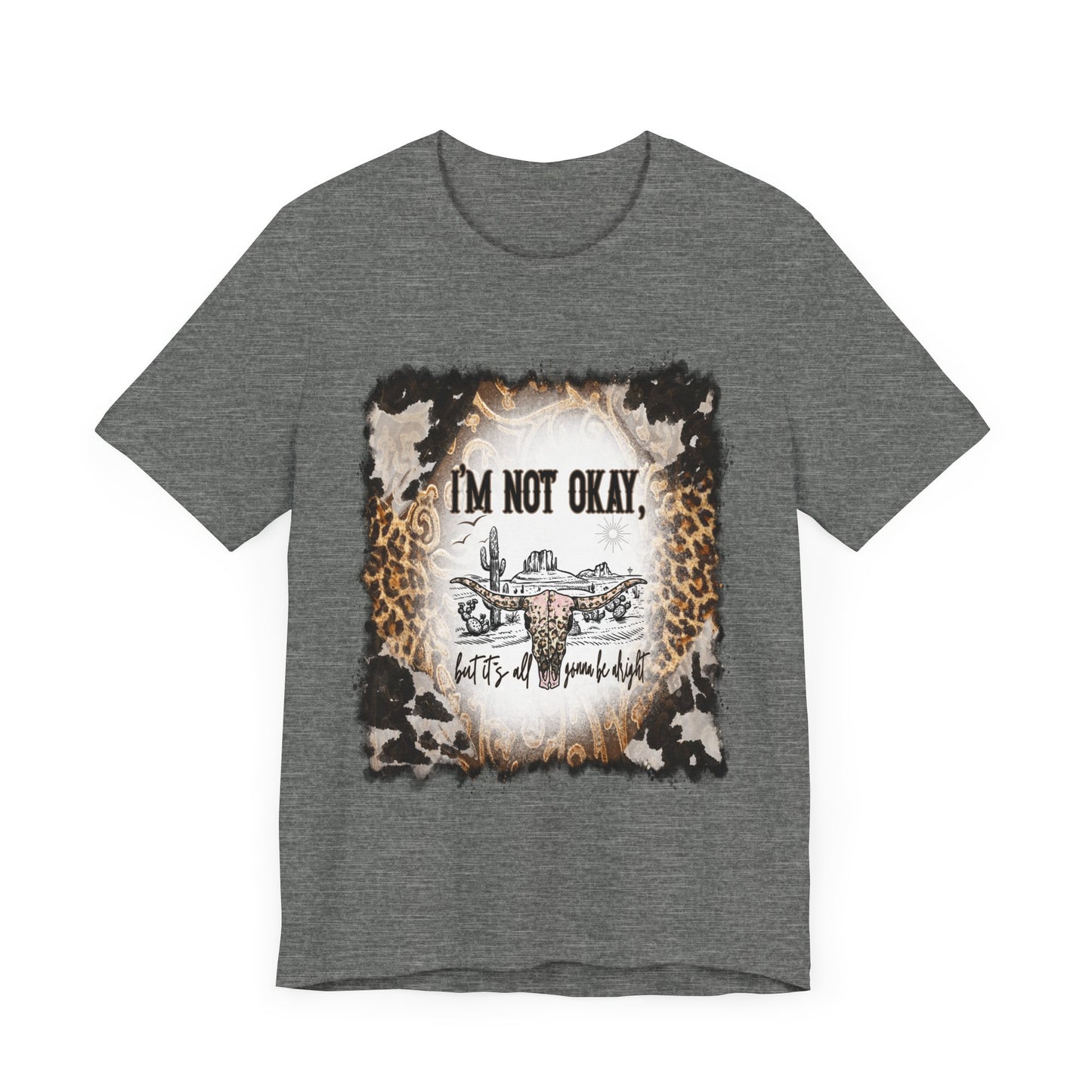 I'm Not OK Jersey Short Sleeve Tee