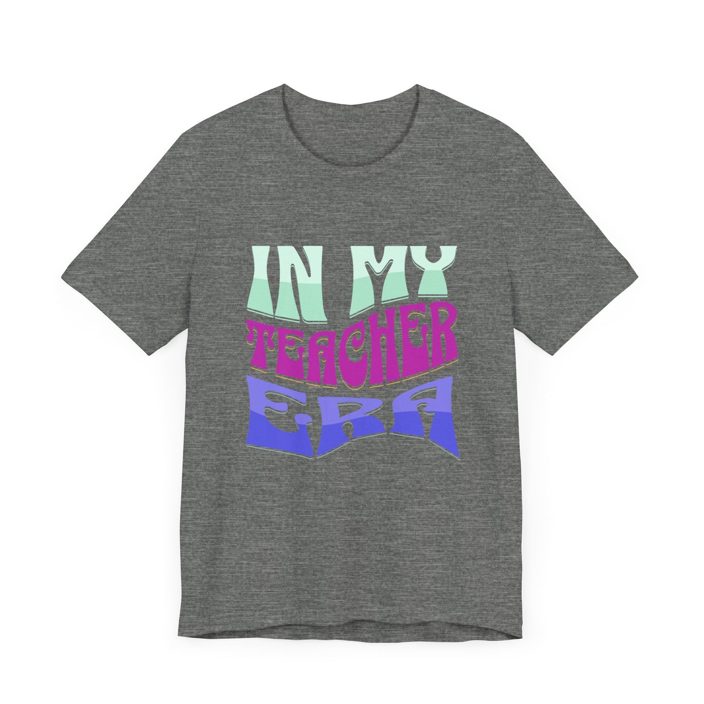 In my teacher ERA Jersey Short Sleeve Tee