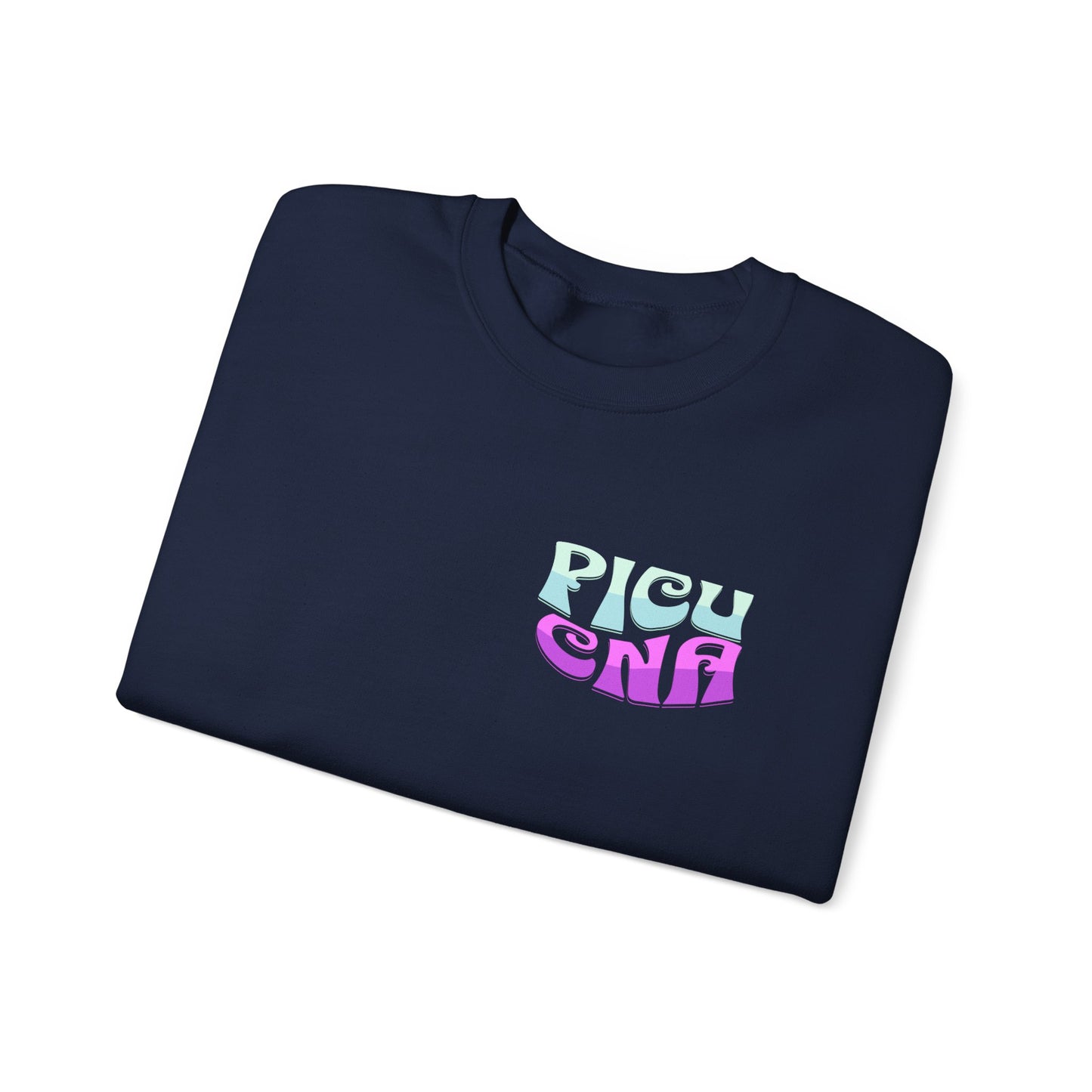 It's A Good Day PICU CNA Heavy Blend™ Crewneck Sweatshirt Front and Back