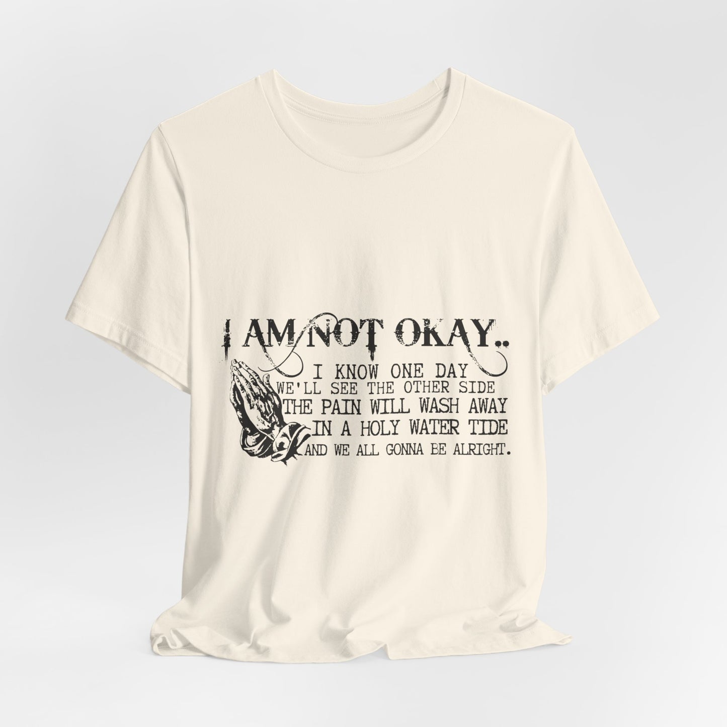 I'm Not OK Jersey Short Sleeve Tee