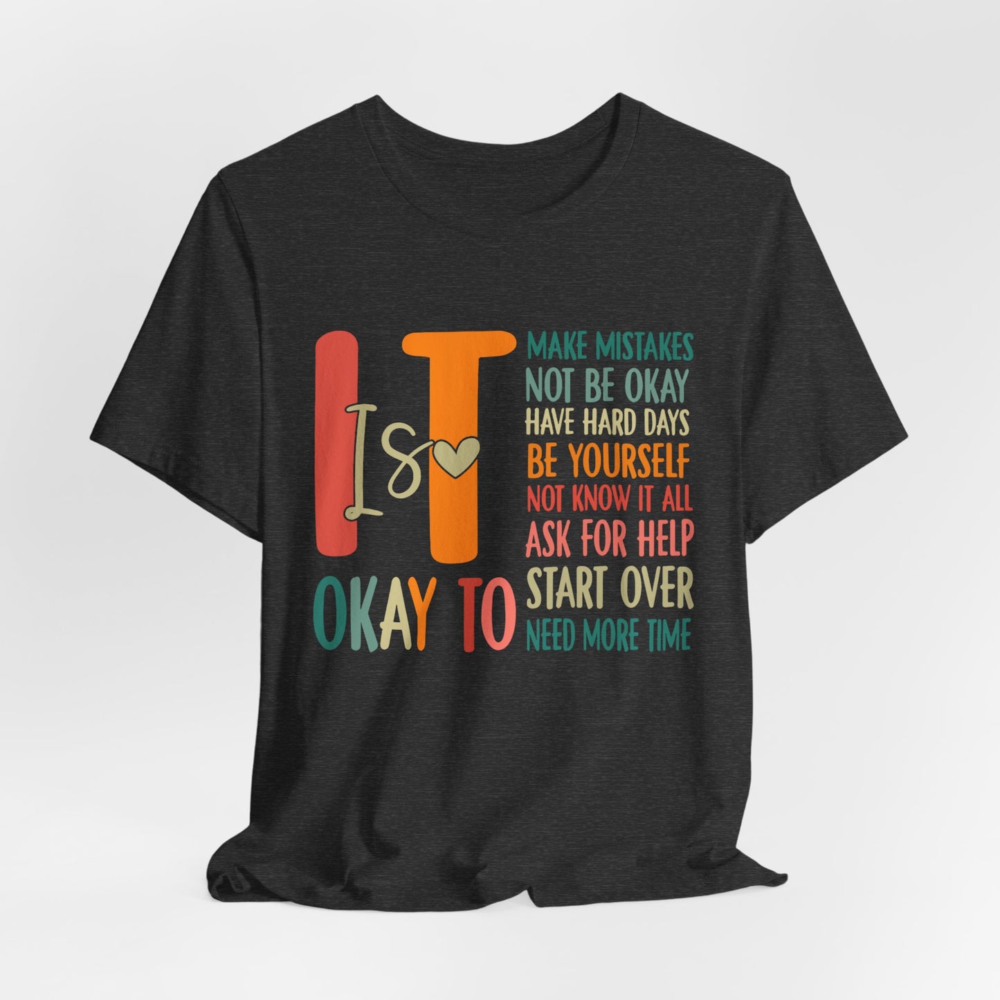 It's OK Jersey Short Sleeve Tee