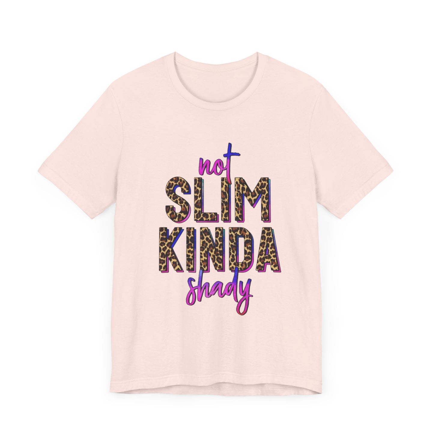 Not Slim Kinda Shady Jersey Short Sleeve Tee