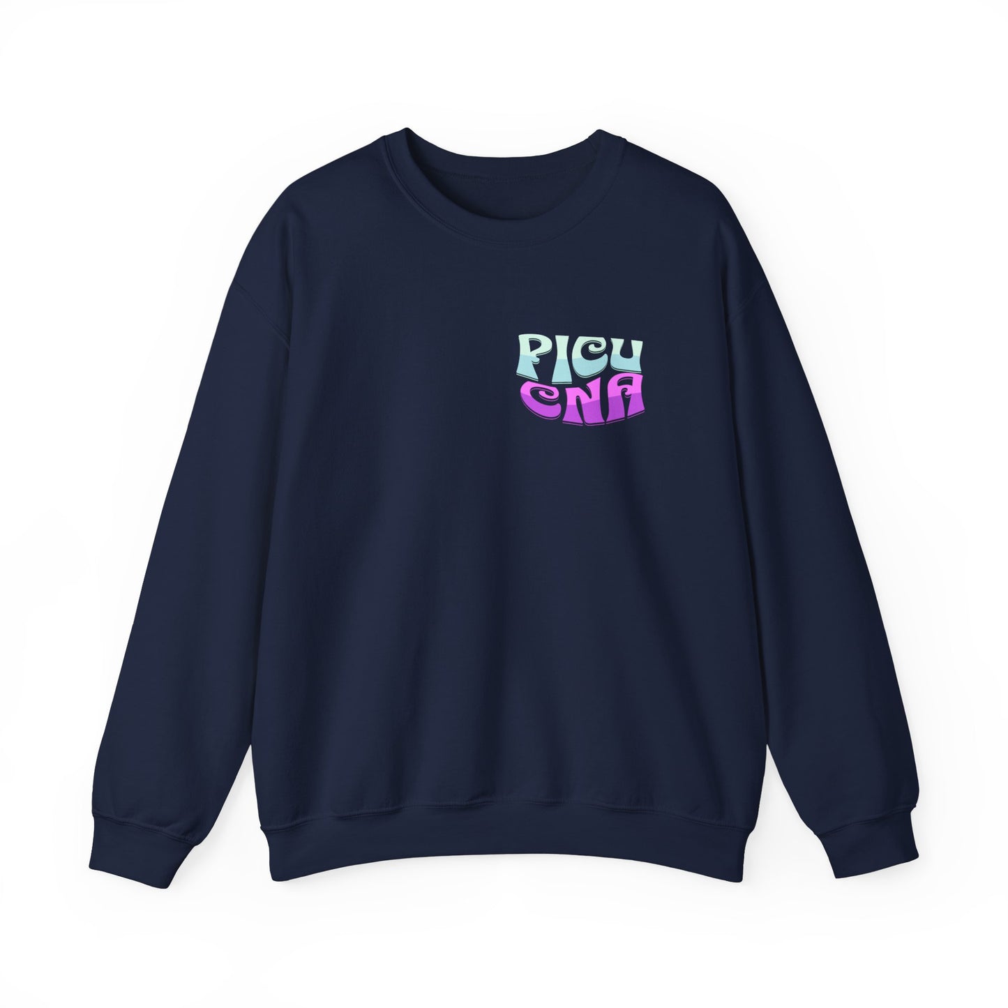 It's A Good Day PICU CNA Heavy Blend™ Crewneck Sweatshirt Front and Back