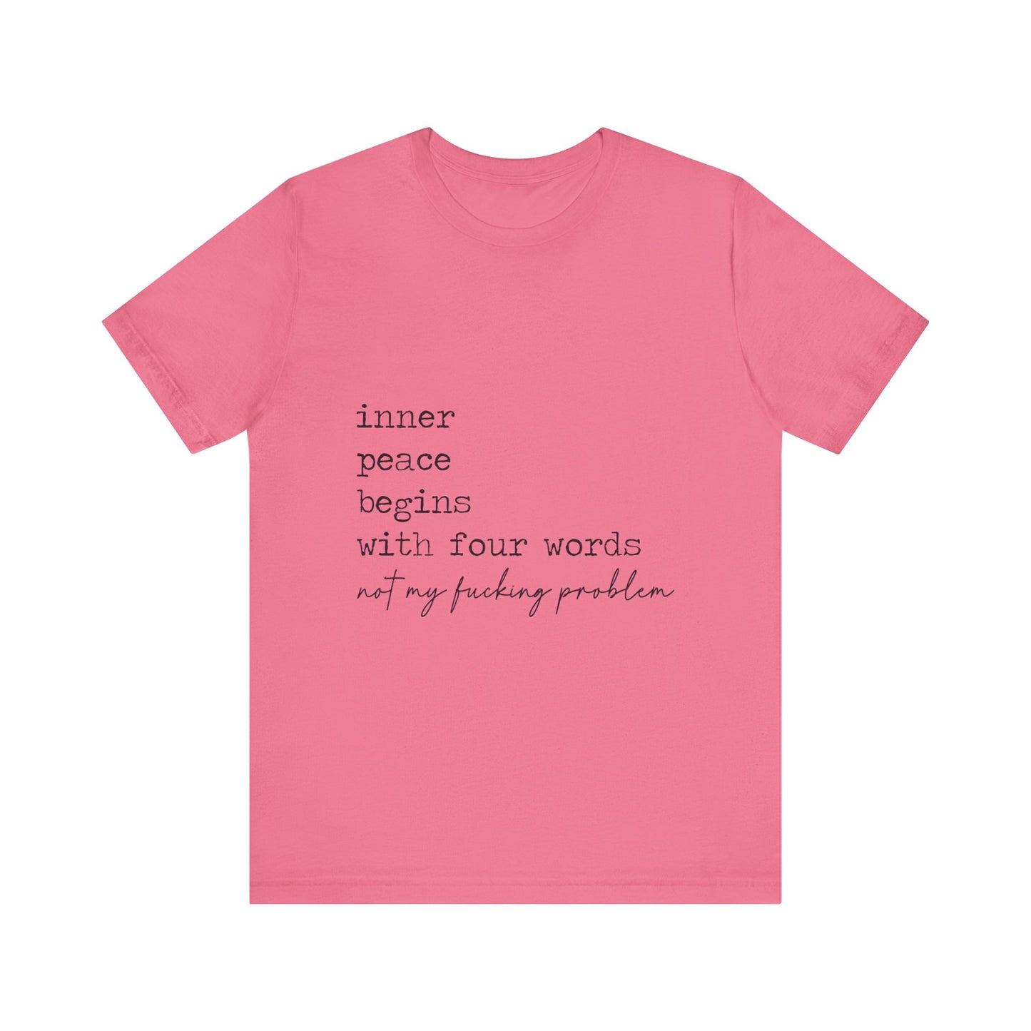 Inner Peace Begins Jersey Short Sleeve Tee