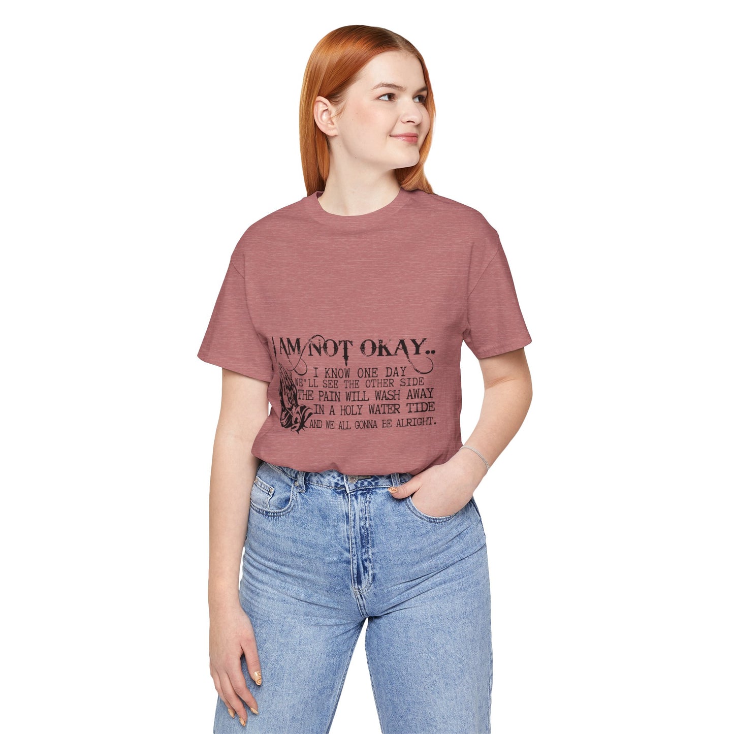 I'm Not OK Jersey Short Sleeve Tee