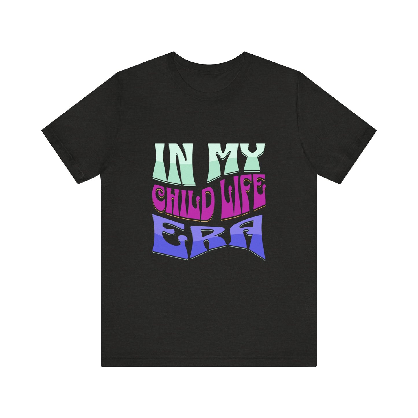 In my Child Life ERA Jersey Short Sleeve Tee