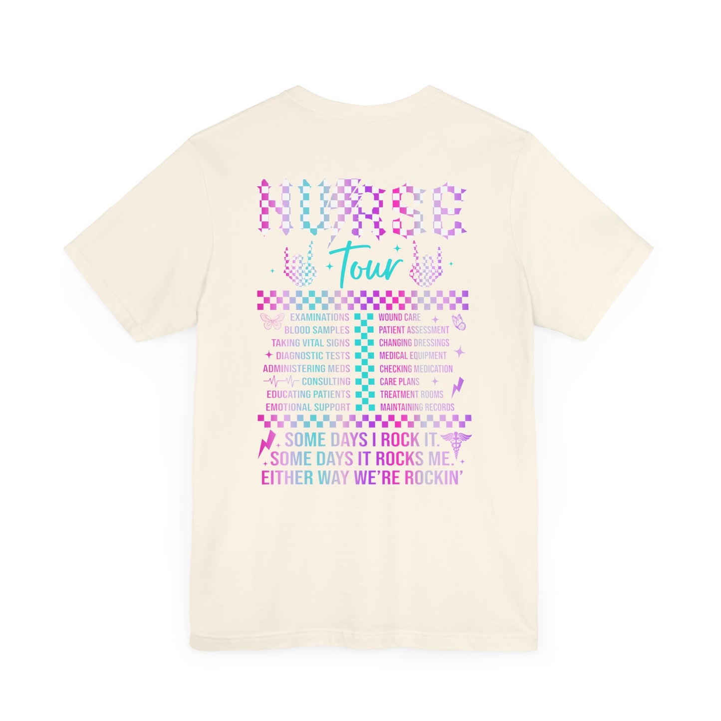 Nurse Tour T-Shirt - Rock Being a Nurse - Unisex Tee