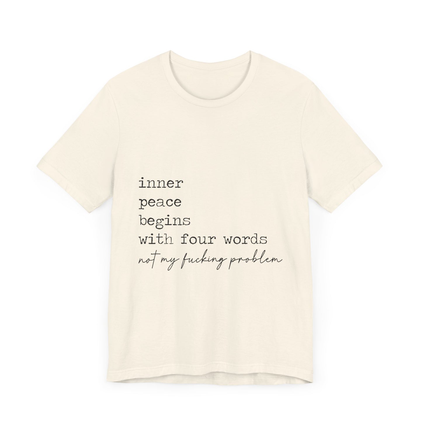 Inner Peace Begins Jersey Short Sleeve Tee