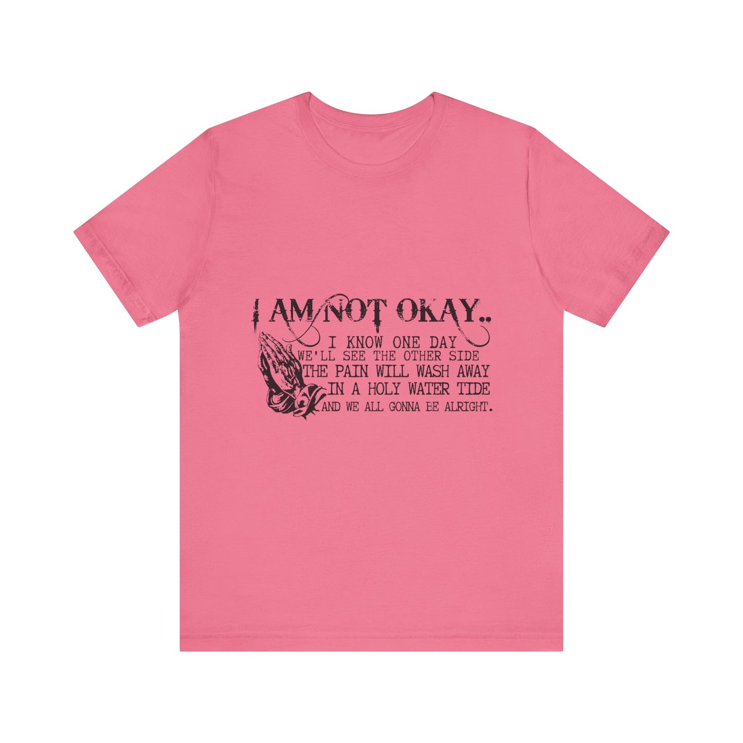 I'm Not OK Jersey Short Sleeve Tee