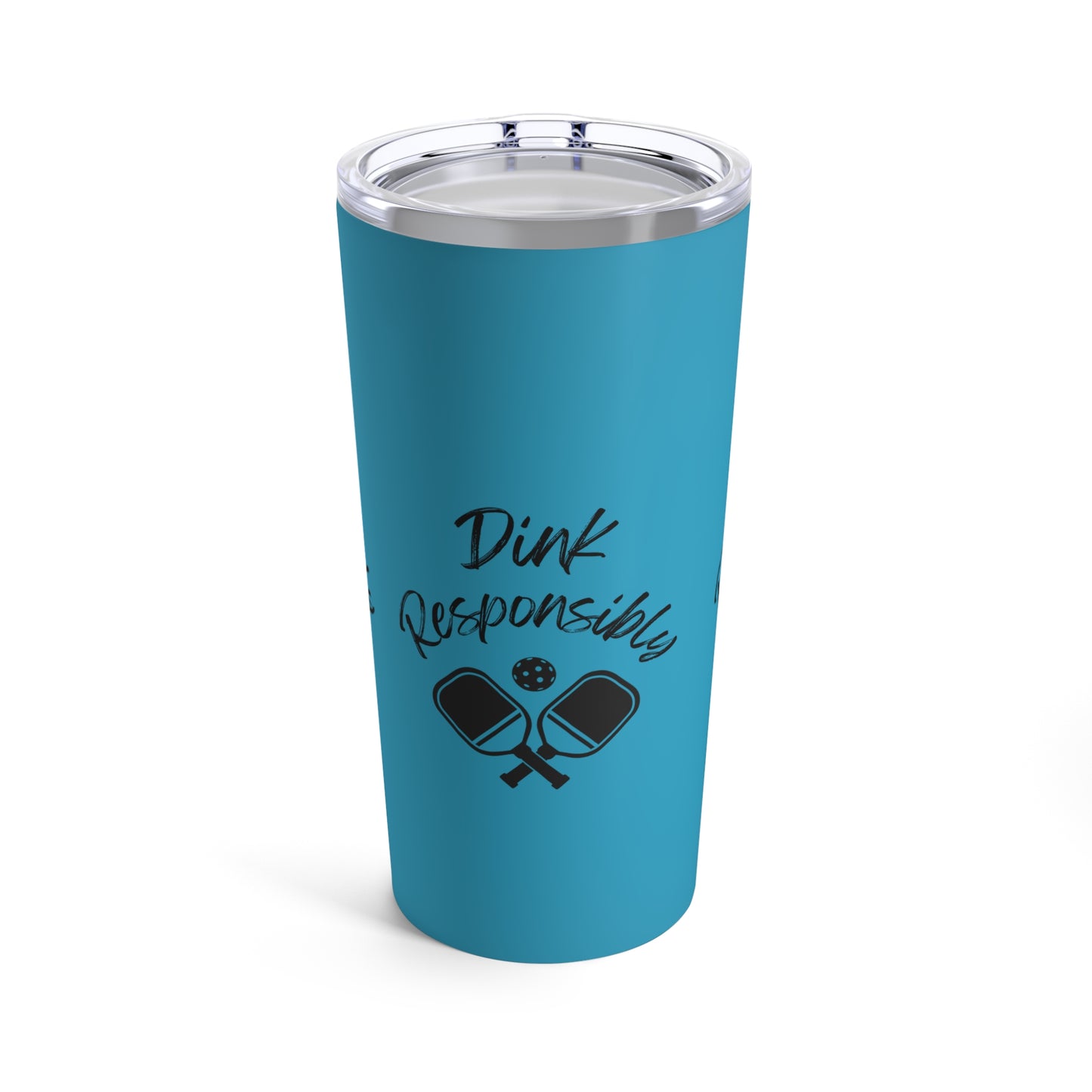 Dink Responsibly Pickleball Tumbler 20oz