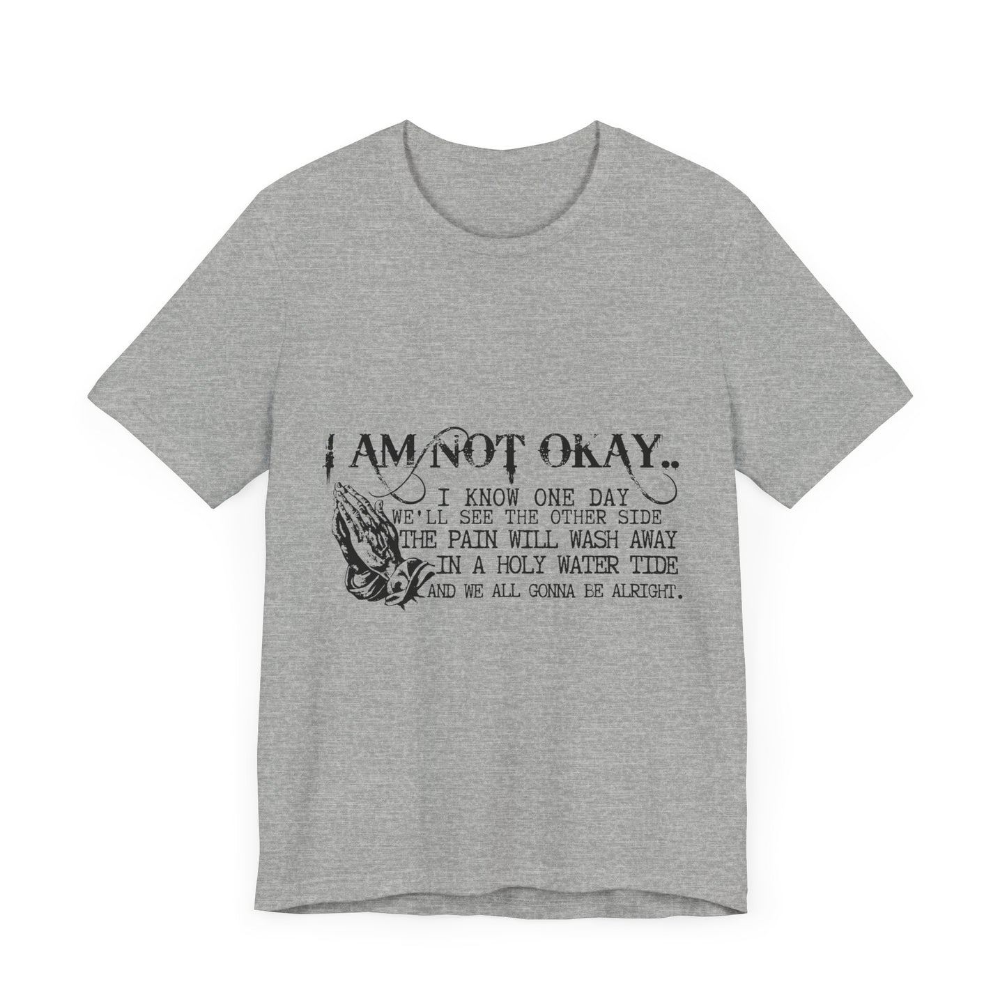 I'm Not OK Jersey Short Sleeve Tee