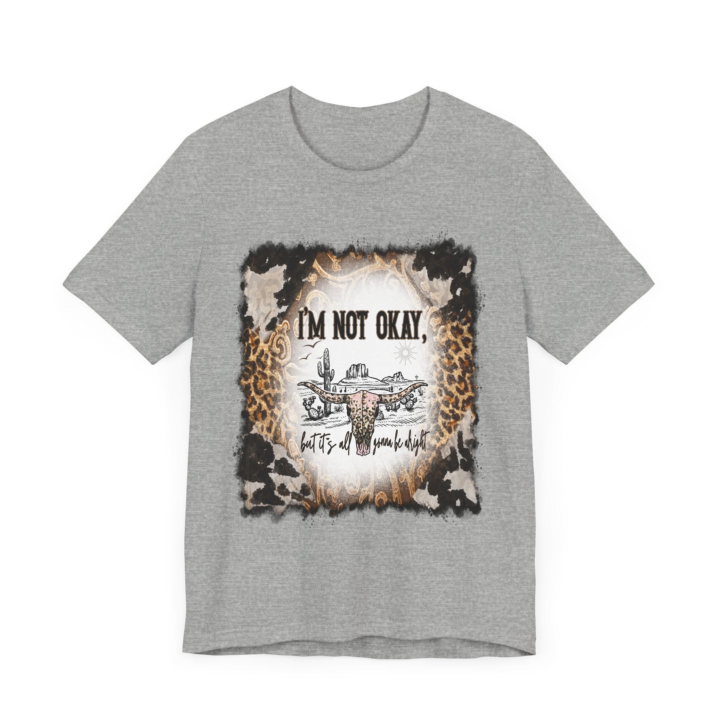 I'm Not OK Jersey Short Sleeve Tee