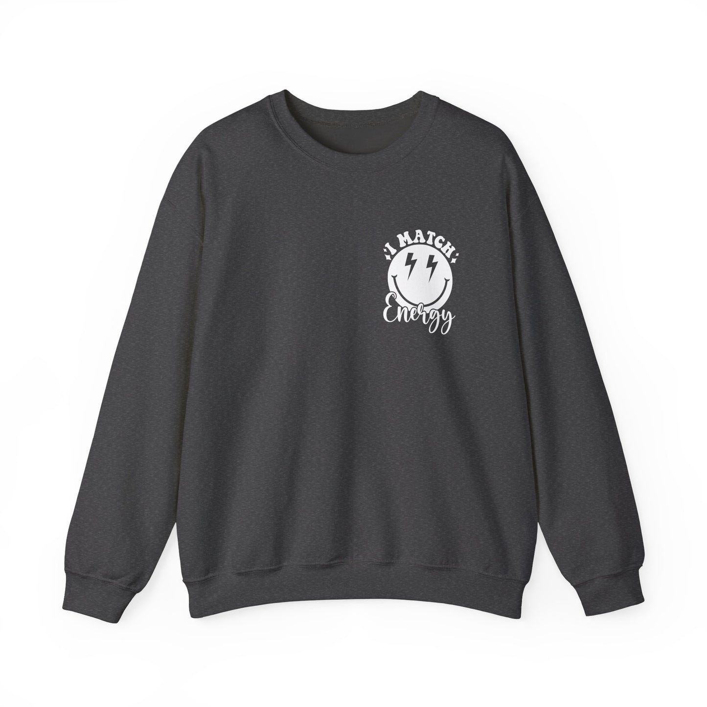 I match Energy Heavy Blend™ Crewneck Sweatshirt Front and Back