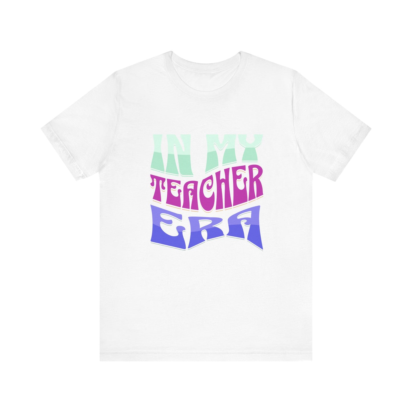 In my teacher ERA Jersey Short Sleeve Tee
