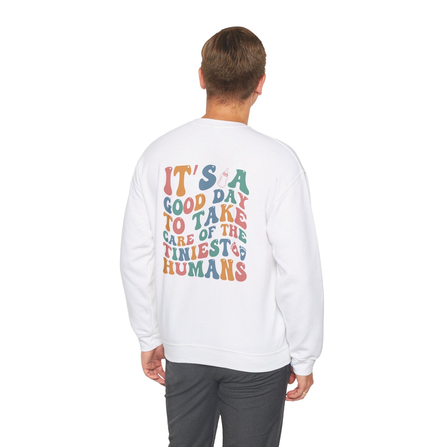 Its A Good Day NICU Nurse Heavy Blend™ Crewneck Sweatshirt Front and Back