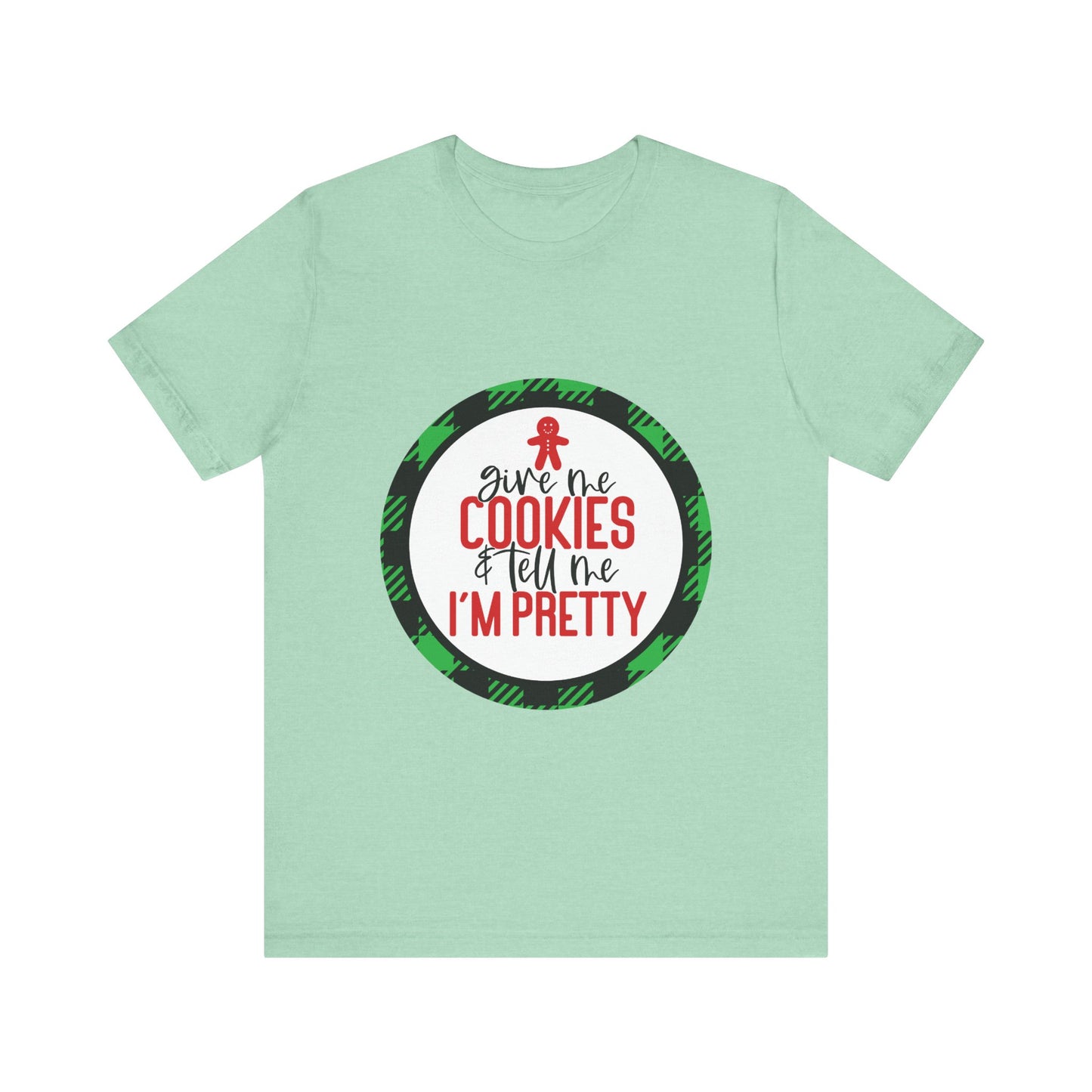 Cookies and Tell me I'm Pretty Jersey Short Sleeve Tee