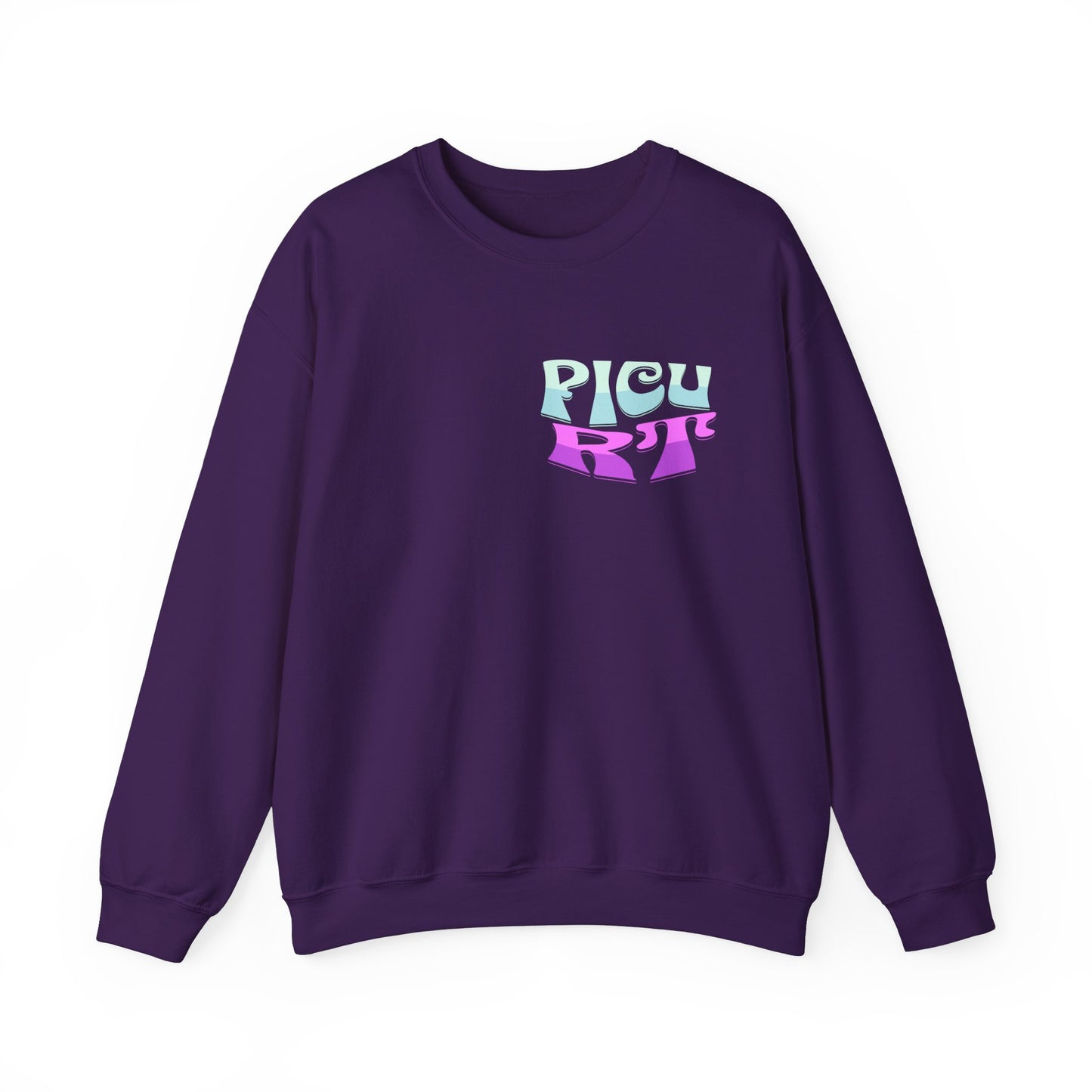 Its A Good Day PICU RT Heavy Blend™ Crewneck Sweatshirt Front and Back