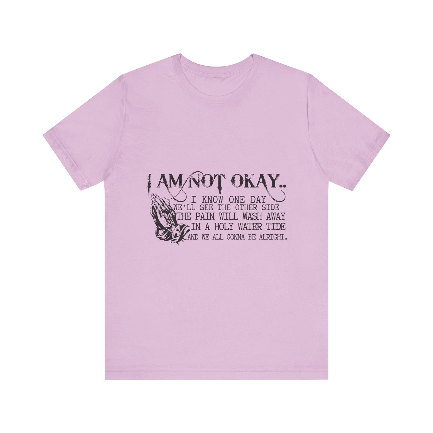 I'm Not OK Jersey Short Sleeve Tee