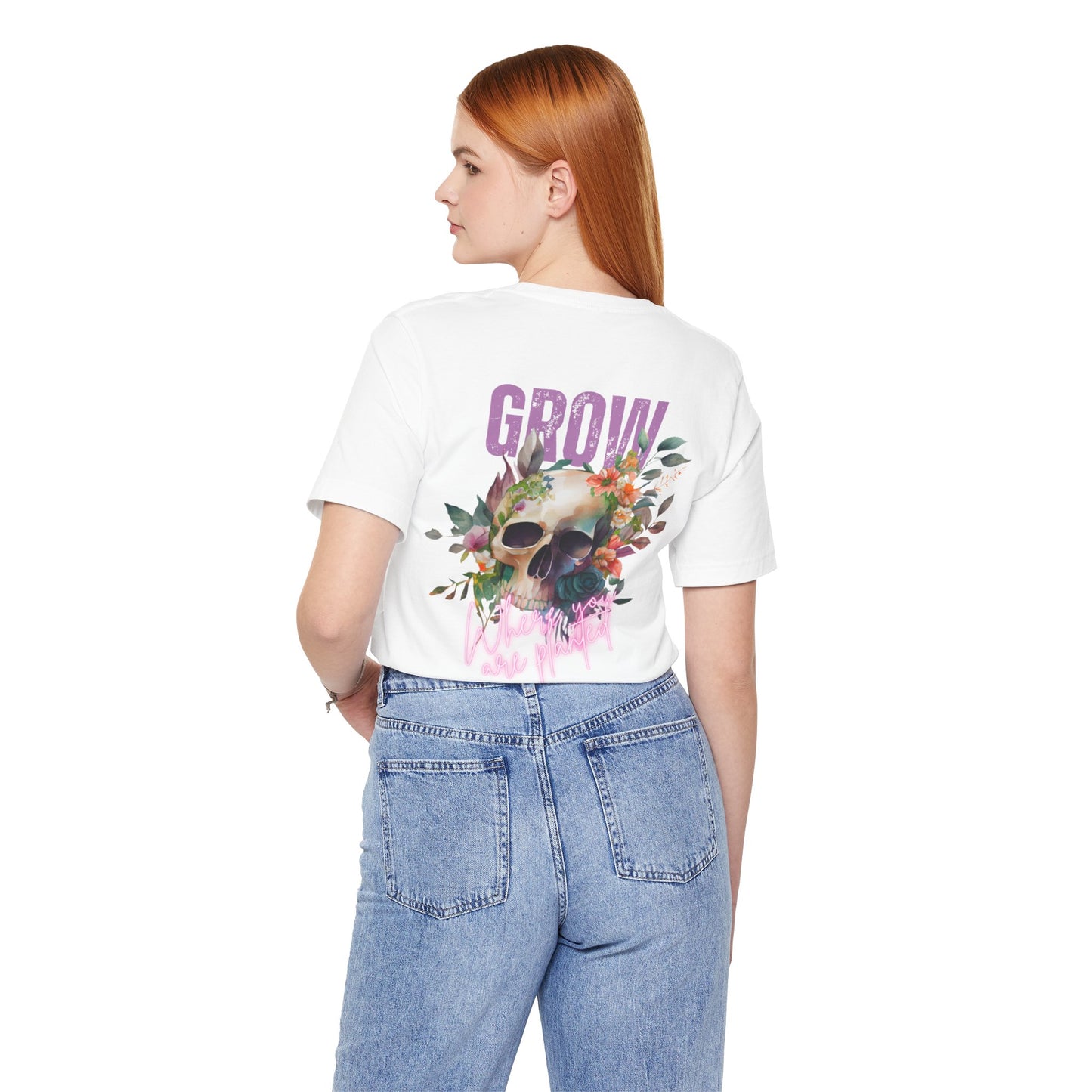 Grow Where You Are Planted Front and Back design Jersey Short Sleeve Tee