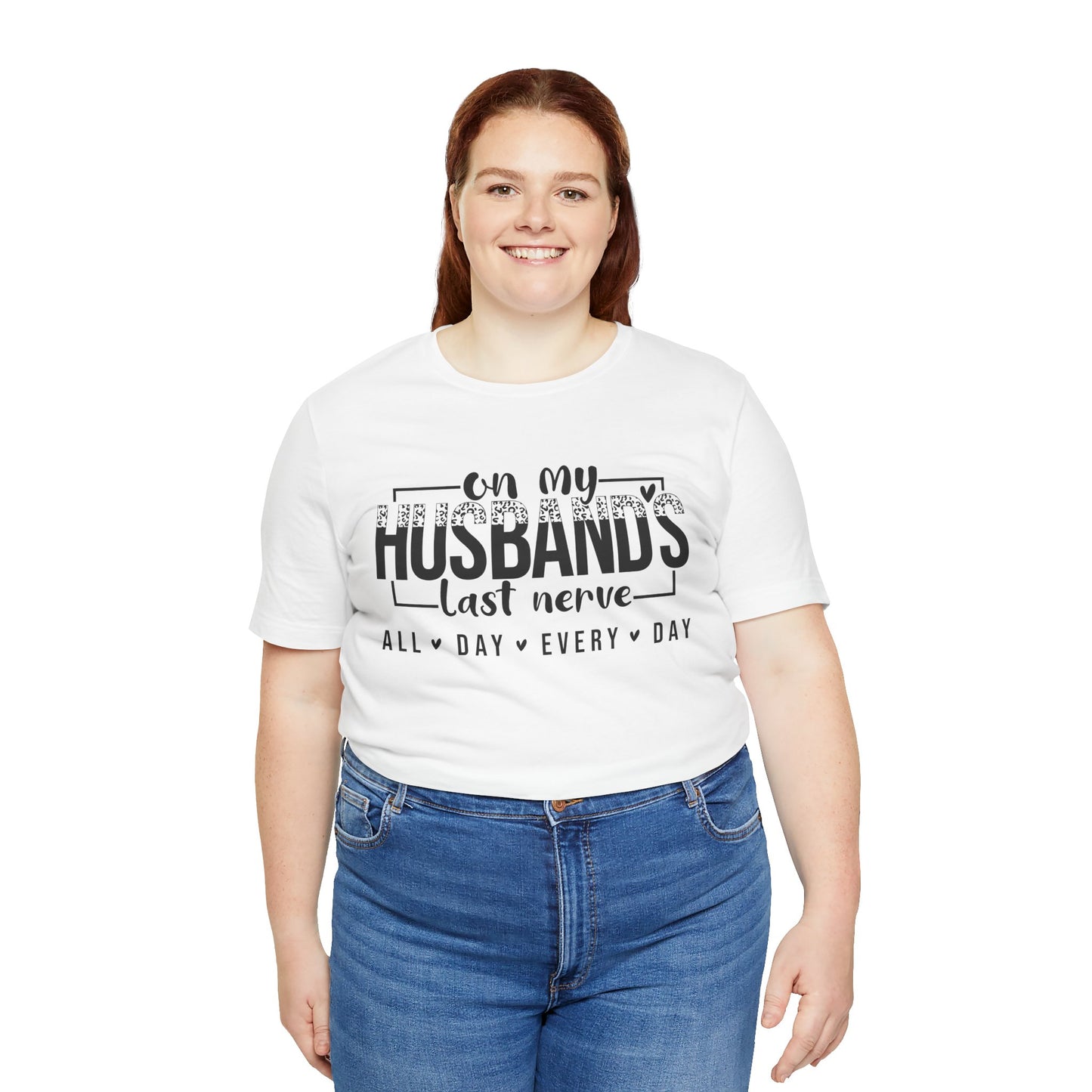 Husband's Last Nerve Tee