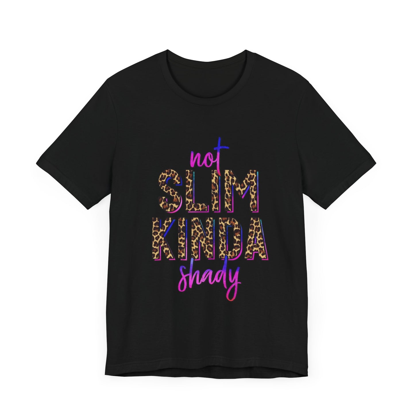 Not Slim Kinda Shady Jersey Short Sleeve Tee