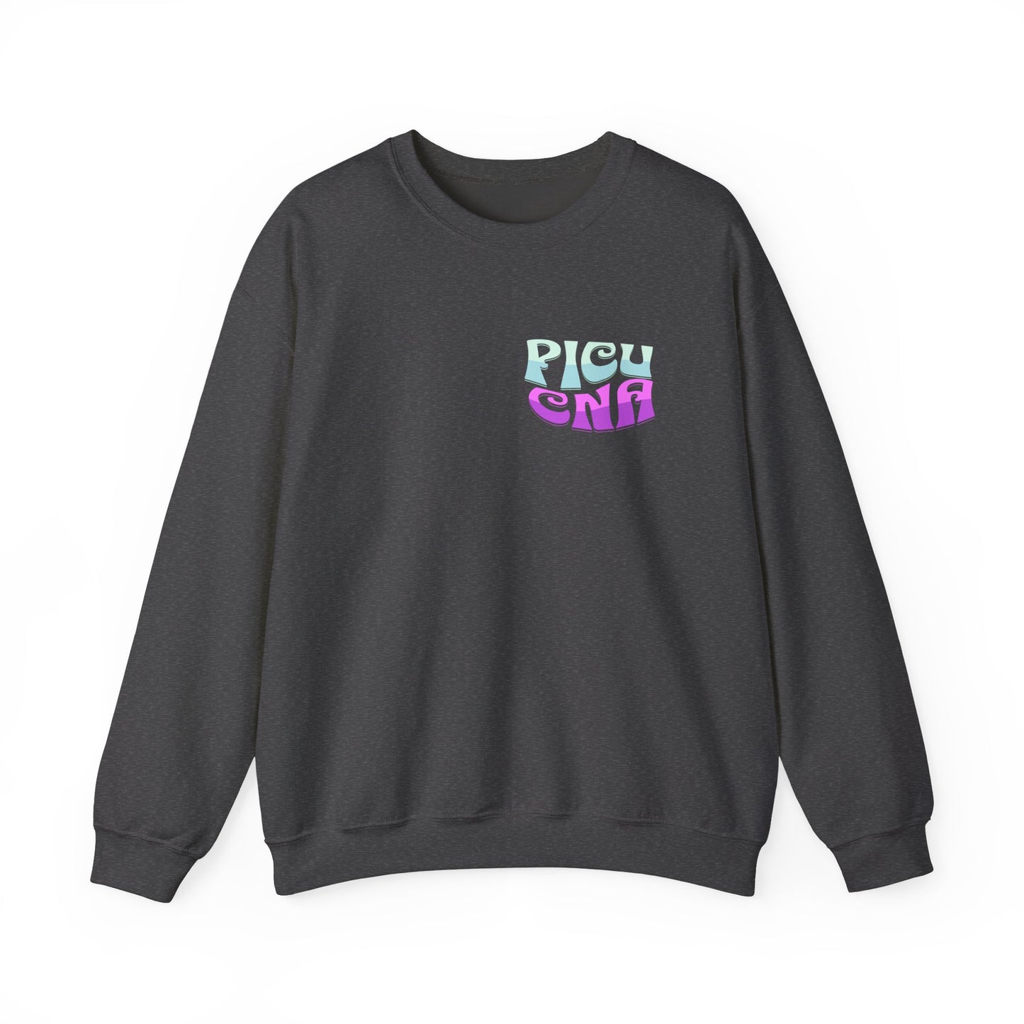 It's A Good Day PICU CNA Heavy Blend™ Crewneck Sweatshirt Front and Back