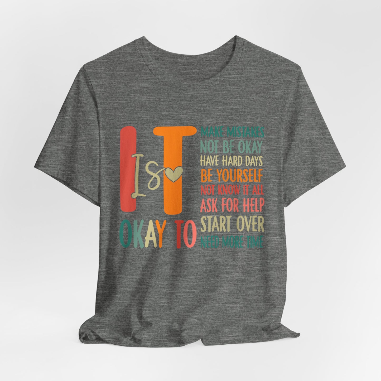 It's OK Jersey Short Sleeve Tee