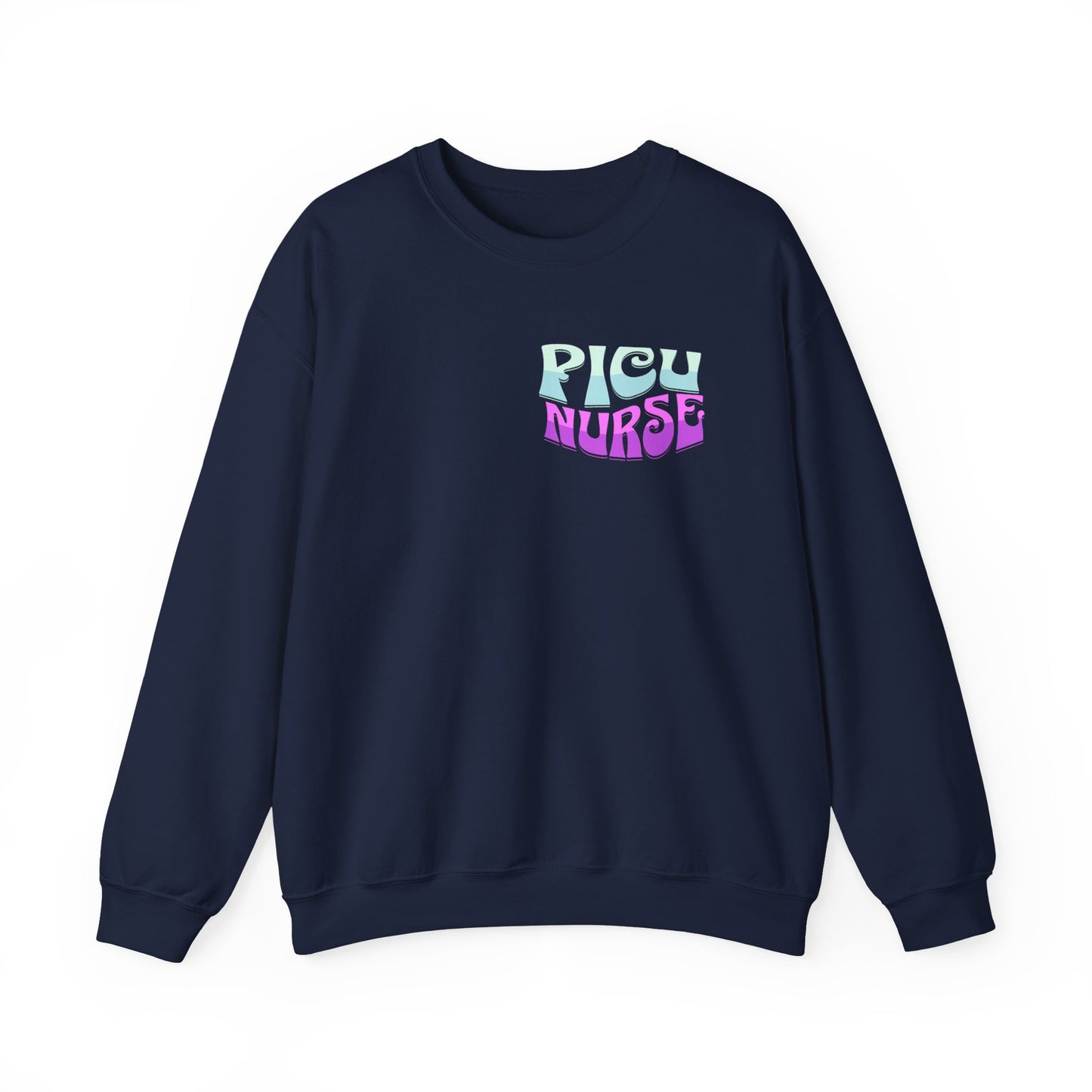 In My PICU Nurse Era Crewneck Sweatshirt Front and Back