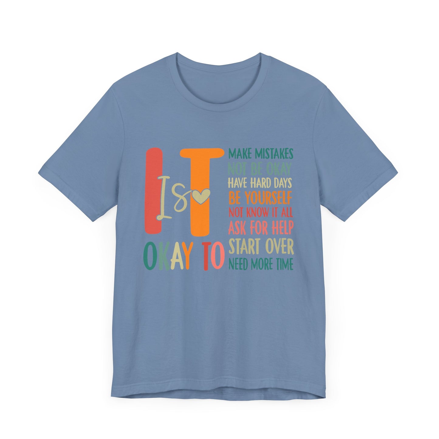 It's OK Jersey Short Sleeve Tee