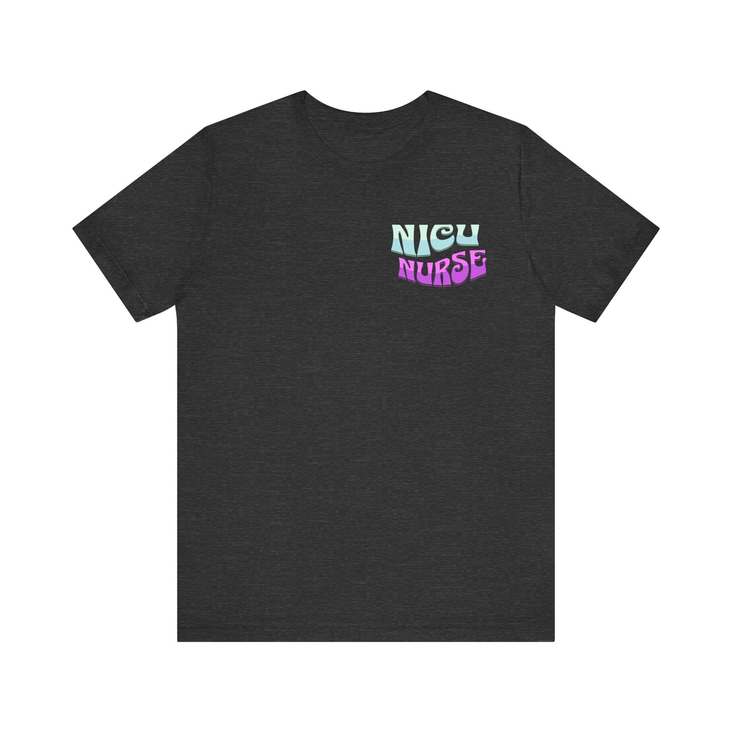 In My NICU Nurse Eras Jersey Short Sleeve Tee Front and Back