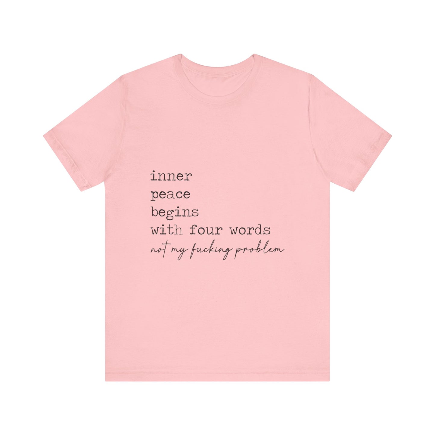 Inner Peace Begins Jersey Short Sleeve Tee