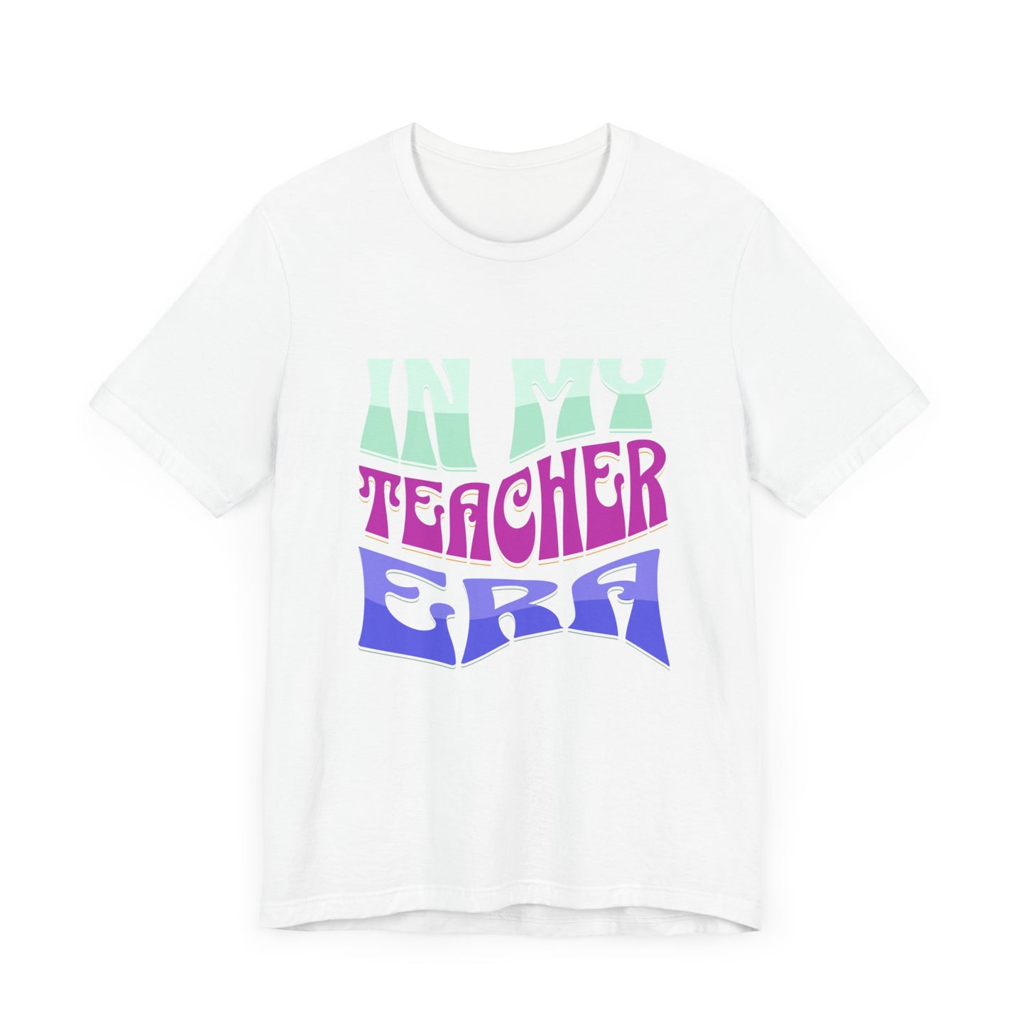 In my teacher ERA Jersey Short Sleeve Tee